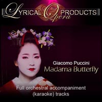 Madama Butterfly, Full Orchestral Accompaniment (karaoke) tracks