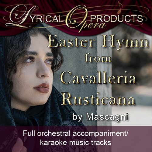 Easter Hymn, Cavalleria Rusticana, Mascagni, Full Orchestral Accompaniment