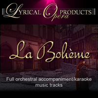 La Bohème, Full Orchestral Accompaniment (karaoke) tracks