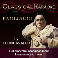 Pagliacci, Full Orchestral Accompaniment (karaoke) tracks