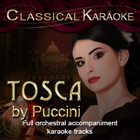 Tosca, Full Orchestral Accompaniment (karaoke) tracks